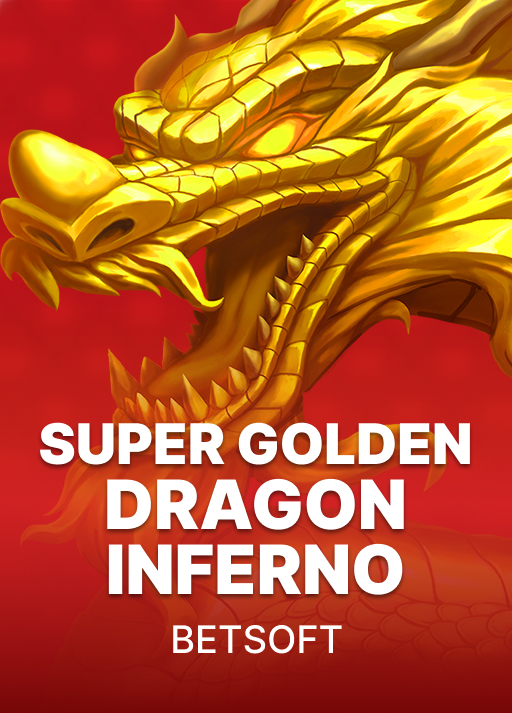 Super Golden Dragon Inferno